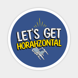 Funny Hanukkah Horah - Let's get Horahzontal Magnet